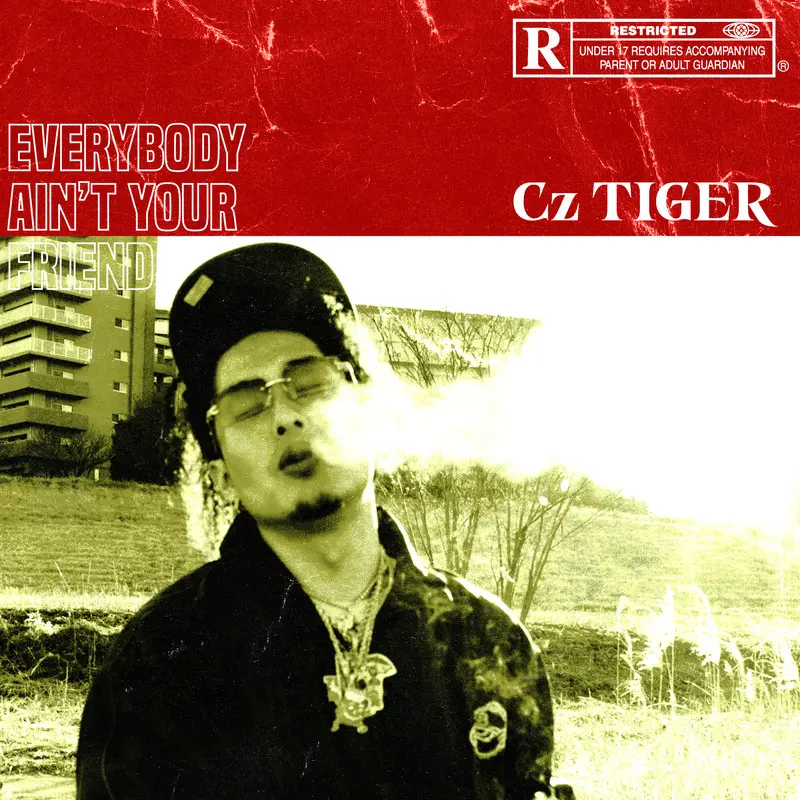 CZ TIGER EVERYBODY AIN'T YOUR FRIEND